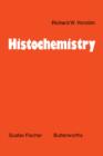 Histochemistry : An Explanatory Outline of Histochemistry and Biophysical Staining - eBook