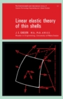 Linear Elastic Theory of Thin Shells : The Commonwealth and International Library: Structures and Solid Body Mechanics Division - eBook