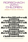 Rorschach with Children : A Comparative Study of the Contribution Made by the Rorschach and Other Projective Techniques to Clinical Diagnosis in Work with Children - eBook