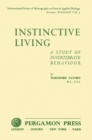 Instinctive Living : A Study of Invertebrate Behaviour - eBook