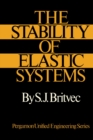 The Stability of Elastic Systems : Pergamon Unified Engineering Series - eBook