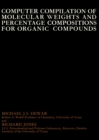 Computer Compilation of Molecular Weights and Percentage Compositions for Organic Compounds - eBook