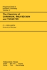 The Chemistry of Chromium, Molybdenum and Tungsten : Pergamon International Library of Science, Technology, Engineering and Social Studies - eBook