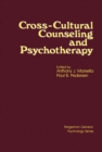 Cross-Cultural Counseling and Psychotherapy : Pergamon General Psychology Series - eBook