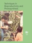 Techniques in Bioproductivity and Photosynthesis : Pergamon International Library of Science, Technology, Engineering and Social Studies - eBook