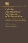 Cellular and Molecular Mechanisms of Inflammation : Receptors of Inflammatory Cells: Structure-Function Relationships - eBook