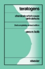 Teratogens : Chemicals Which Cause Birth Defects - eBook