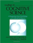 Readings in Cognitive Science : A Perspective from Psychology and Artificial Intelligence - eBook