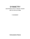 Symmetry : An Introduction to Group Theory and Its Applications - eBook