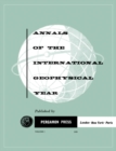The Histories of the International Polar Years and the Inception and Development of the International Geophysical Year : Annals of The International Geophysical Year, Vol. 1 - eBook