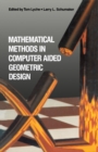 Mathematical Methods in Computer Aided Geometric Design - eBook