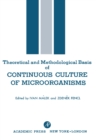 Theoretical and Methodological Basis of Continuous Culture of Microorganisms - eBook