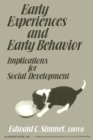 Early Experiences and Early Behavior : Implications for Social Development - eBook