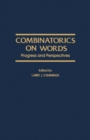 Combinatorics on Words : Progress and Perspectives - eBook