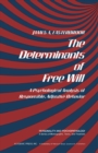 The Determinants of Free Will : A Psychological Analysis of Responsible, Adjustive Behavior - eBook