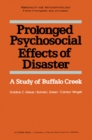 Prolonged Psychosocial Effects of Disaster : A Study of Buffalo Creek - eBook
