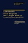 Experimental Social Programs and Analytic Methods : An Evaluation of the U.S. Income Maintenance Projects - eBook