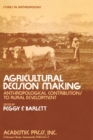 Agricultural Decision Making : Anthropological Contributions to Rural Development - eBook