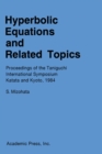 Hyperbolic Equations and Related Topics : Proceedings of the Taniguchi International Symposium, Katata and Kyoto, 1984 - eBook