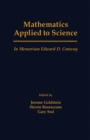 Mathematics Applied to Science : In Memoriam Edward D. Conway - eBook