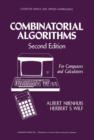 Combinatorial Algorithms : For Computers and Calculators - eBook