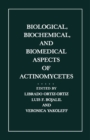 Biological, Biochemical, and Biomedical Aspects of Actinomycetes - eBook