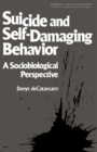 Suicide and Self-Damaging Behavior : A Sociobiological Perspective - eBook