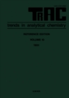 TRAC: Trends in Analytical Chemistry : Volume 10 - eBook