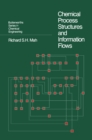 Chemical Process Structures and Information Flows - eBook