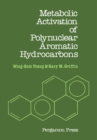 Metabolic Activation of Polynuclear Aromatic Hydrocarbons - eBook