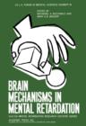 Brain Mechanisms in Mental Retardation - eBook