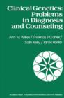 Clinical Genetics : Problems in Diagnosis and Counseling - eBook