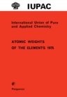Atomic Weights of the Elements 1975 : Inorganic Chemistry Division Commission on Atomic Weights - eBook
