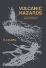 Volcanic Hazards : A Sourcebook on the Effects of Eruptions - eBook