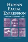 Human Facial Expression : An Evolutionary View - eBook