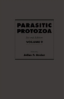 Parasitic Protozoa : Volume 9 - eBook