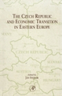 The Czech Republic and Economic Transition in Eastern Europe - eBook