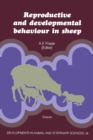 Reproductive and Developmental Behaviour in Sheep : An Anthology from ``Applied Animal Ethology'' - eBook