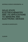 Solid State Electrochemistry and its Applications to Sensors and Electronic Devices - eBook
