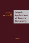 Seismic Applications of Acoustic Reciprocity - eBook