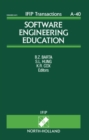 Software Engineering Education : Proceedings of the IFIP WG3.4/SEARCC (SRIG on Education and Training) Working Conference, Hong Kong, 28 September - 2 October, 1993 - eBook