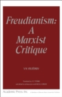 FREUDIANISM:A MARXIST CRITIQUE : Freudianism: A Marxist Critique - eBook