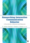 Researching Interactive Communication Behavior : A Sourcebook of Methods and Measures - Book