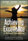 Achieving Excellence in School Counseling through Motivation, Self-Direction, Self-Knowledge and Relationships - Book