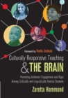 Culturally Responsive Teaching and The Brain : Promoting Authentic Engagement and Rigor Among Culturally and Linguistically Diverse Students - Book