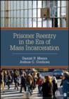 Prisoner Reentry in the Era of Mass Incarceration - Book