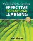 Designing and Implementing Effective Professional Learning - eBook