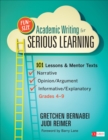 Fun-Size Academic Writing for Serious Learning : 101 Lessons & Mentor Texts--Narrative, Opinion/Argument, & Informative/Explanatory, Grades 4-9 - eBook