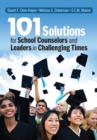 101 Solutions for School Counselors and Leaders in Challenging Times - eBook