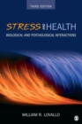 Stress and Health : Biological and Psychological Interactions - Book